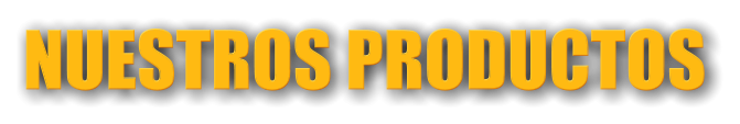 NUESTROS PRODUCTOS